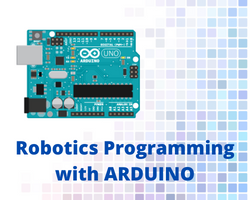 Electronics and Robotics with Arduino Aug 15th - oct 24th Sat 11AM