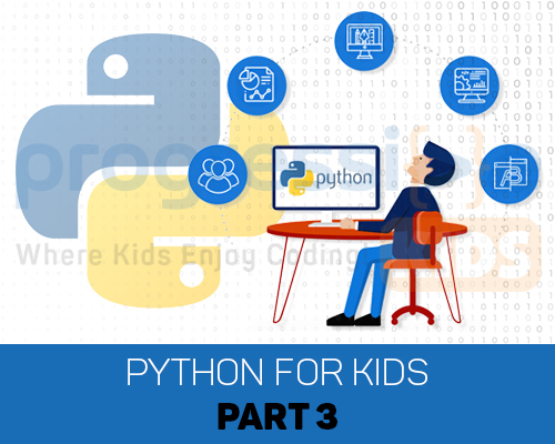 Python for Kids: Part 3 - Every Monday 5:30PM - 7:00PM